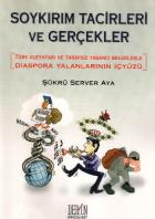 Soykırım Tacirleri ve Gerçekler