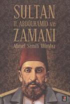 Sultan II. Abdülhamid ve Zamanı