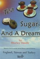 Tea Sugar And A Dream