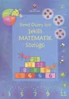 Temel Düzey İçin Şekilli Matematik Sözlüğü Ciltli