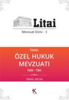 Temel Özel Hukuk Mevzuatı TMK-TBK - Litai Mevzuat Dizisi-3