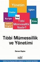 Tibbi Mümessillik ve Yönetimi