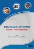 Toplu Beslenme Servisi TBS-Sağlıklı Yönetim Rahberi