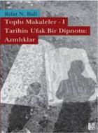 Toplu Makaleler-1 Tarihin Ufak Bir Dipnotu: Azınlıklar