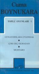 Toplu Oyunları-1 Günaydınlara Uyanmak / Çok Geç Olmadan / Muhtaro