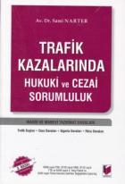 Trafik Kazalarında Hukuki ve Cezai Sorumluluk