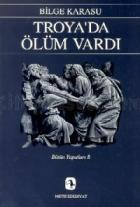 Troya’da Ölüm Vardı