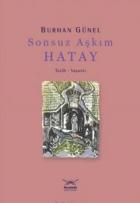 Türkiye'nin Kentleri-03: Sonsuz Aşkım Hatay