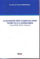 Uluslararası Vergi Uyuşmazlıklarının Tahkim Yoluyla Çözümlenmesi