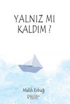 Yalnız Mı Kaldım