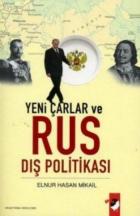 Yeni Çarlar ve Rus Dış Politikası