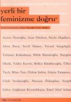 Yerli Bir Feminizme Doğru