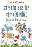 Zeytin Kız İle Zeytin Nine Çiçekler Ülkesinde