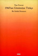 1960’tan Günümüze Türkçe Bir Sözlük Denemesi