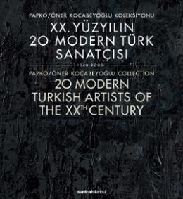 20. Yüzyılın 20 Modern Türk Sanatçısı 1940-2000 Kolektif