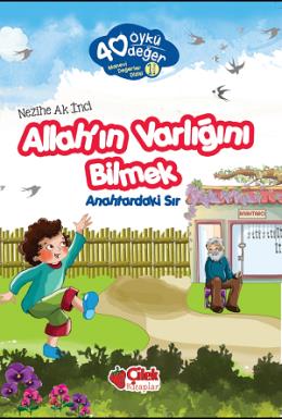 40 Öykü 40 Değer-Allah'ın Varlığını Bilmek Anahtardaki Sır