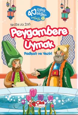 40 Öykü 40 Değer-Peygambere Uymak Padişah ve Ceziri