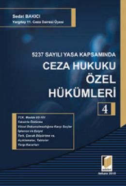 5237 Sayılı Yasa Kapsamında Ceza Hukuku Özel Hükümleri - 4