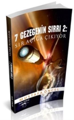 7 Gezegenin Sırrı 2: Sır Açığa Çıkıyor