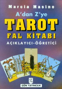 A’dan Z’ye Tarot Fal Kitabı