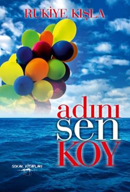 Adını Sen Koy