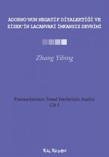 Adorno’nun Negatif Diyalektiği ve Zizek’in