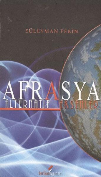 Afrasya - Alternatif Eksenler