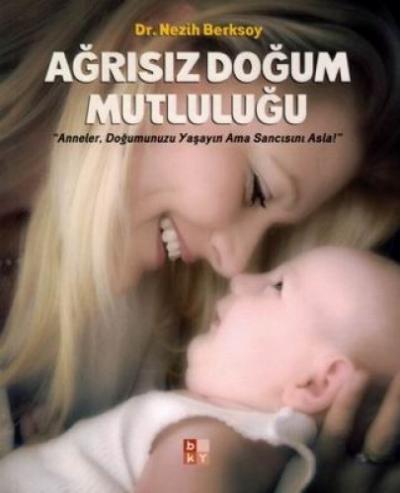 Ağrısız Doğum Mutluluğu