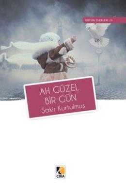 Ah Güzel Bir Gün