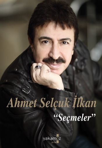 Ahmet Selçuk İlkan Seçmeler %17 indirimli Ahmet Selçuk İlkan