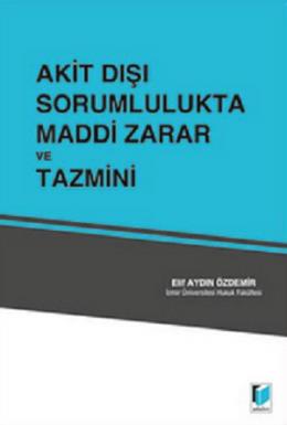 Akit Dışı Sorumlulukta Maddi Zarar ve Tazmini