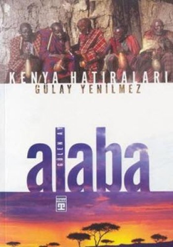 Alaba “Gülen Ay“ Kenya Hatıraları