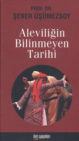 Aleviliğin Bilinmeyen Tarihi