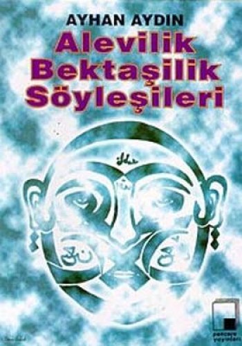 Alevilik Bektaşilik Söyleşileri-1 %17 indirimli Ayhan Aydın