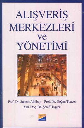 Alışveriş Merkezleri ve Yönetimi