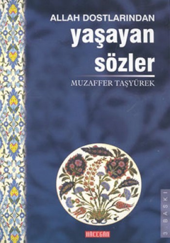 Allah Dostlarından Yaşayan Sözler