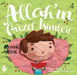 Allah'ın Güzel İsimleri 4-Rezzak