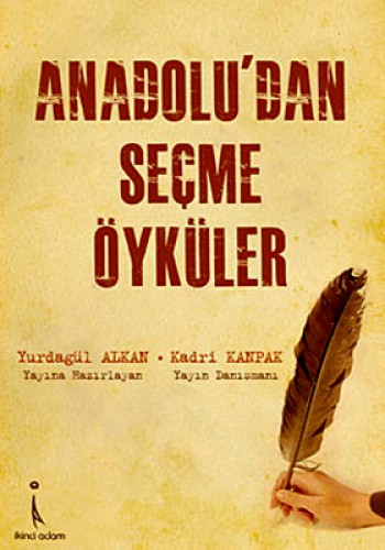 Anadolu’dan Seçme Öyküler