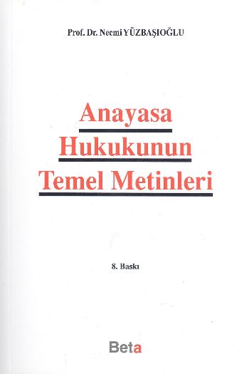 Anayasa Hukukunun Temel Metinleri