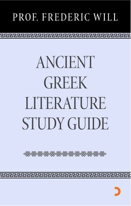 Ancient Greek Literature Study Guide %17 indirimli Frederic Will