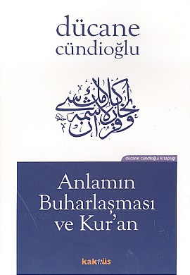 Anlamın Buharlaşması ve Kur’an