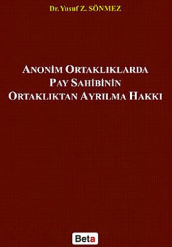 Anonim Ortaklıklarda Pay Sahibinin Ortaklıktan Ayrılma Hakkı