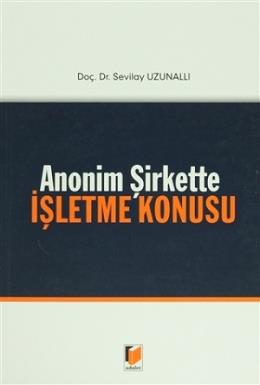 Anonim Şirkette İşletme Konusu