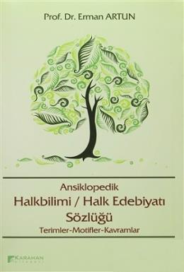 Ansiklopedik Halkbilimi / Halk Edebiyatı Sözlüğü