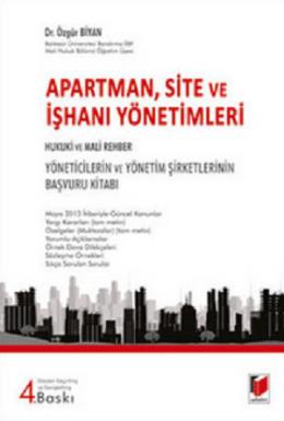 Apartman, Site ve İşhanı Yönetimleri - Hukuki ve Mali Rehber