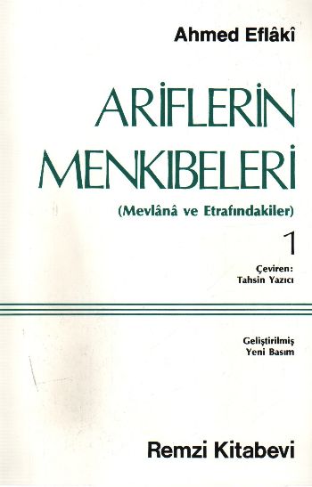 Ariflerin Menkıbeleri-1: Mevlana ve Etrafındakiler