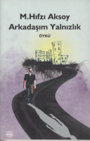 Arkadaşım Yalnızlık