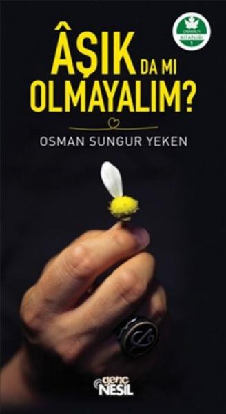 Aşık da mı Olmayalım