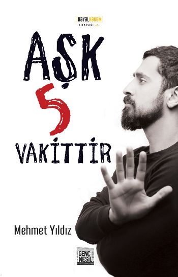 Aşk 5 Vakittir Mehmet Yıldız