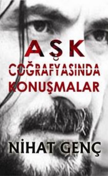 Aşk Coğrafyasında Konuşmalar